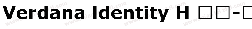 Verdana ldentity H 常规字体转换